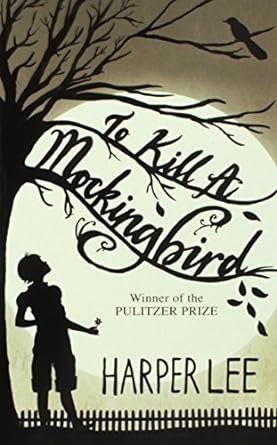 To Kill a Mockingbird - important book for teenagers becoming adult