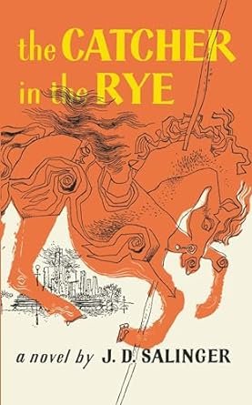 The Catcher in the Rye - relatable novel for teenagers becoming adults.